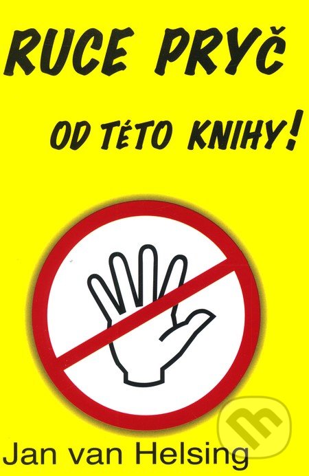 Ruce pryč od této knihy-Jan van Helsing