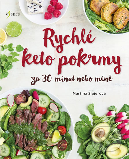Rychlé keto pokrmy za 30 minut nebo ještě míň-Martina Slajerova