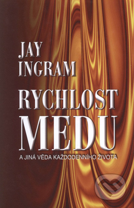 Rychlost medu-Jay Ingram