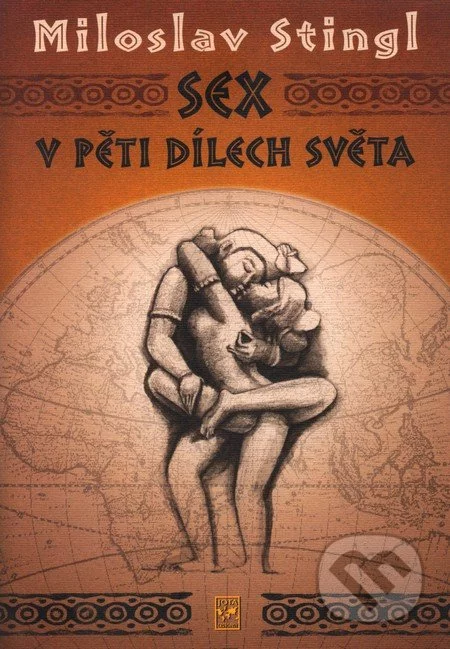 Sex v pěti dílech světa-Miloslav Stingl