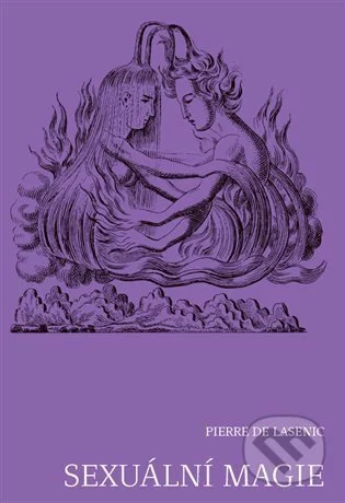 Sexuální magie-Pierre de Lasenic