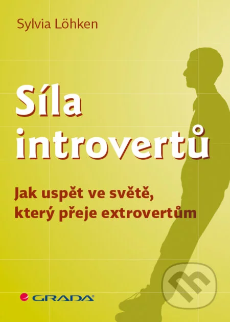 Síla introvertů-Sylvia Löhken
