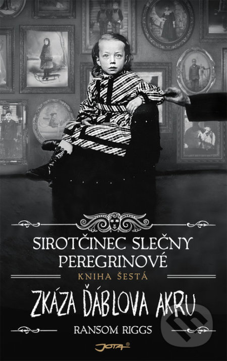 Sirotčinec slečny Peregrinové: Zkáza Ďáblova akru-Ransom Riggs