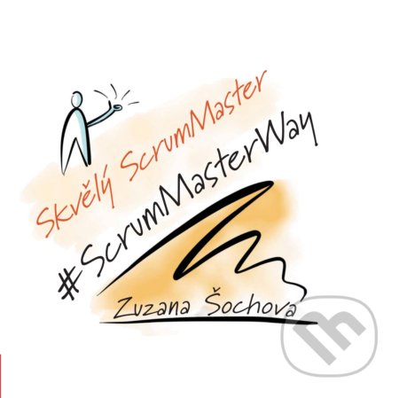 Skvělý ScrumMaster-Zuzana Šochová