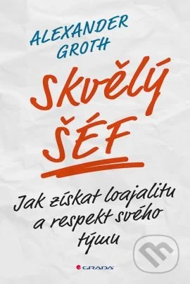 Skvělý šéf-Alexander Groth