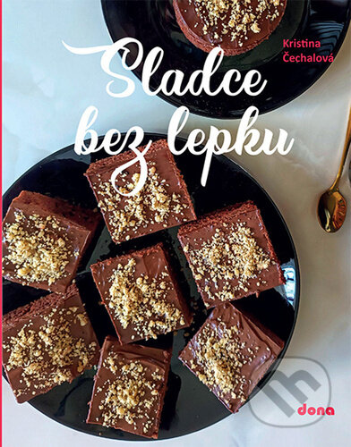 Sladce bez lepku-Kristina Čechalová