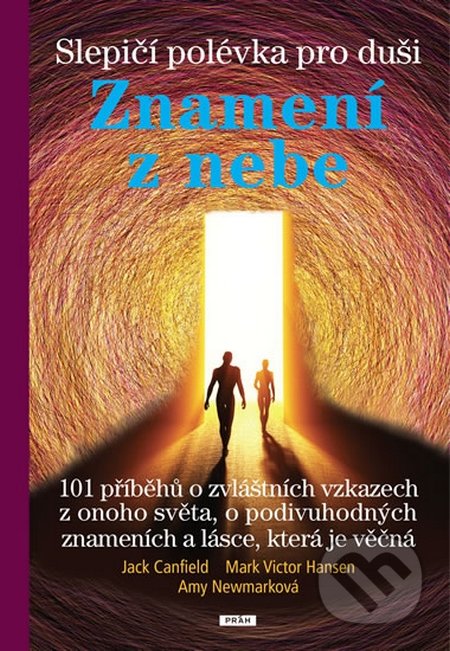 Slepičí polévka pro duši - Znamení z nebe-Jack Canfield