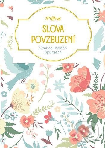 Slova povzbuzení-Charles Haddon Spurgeon