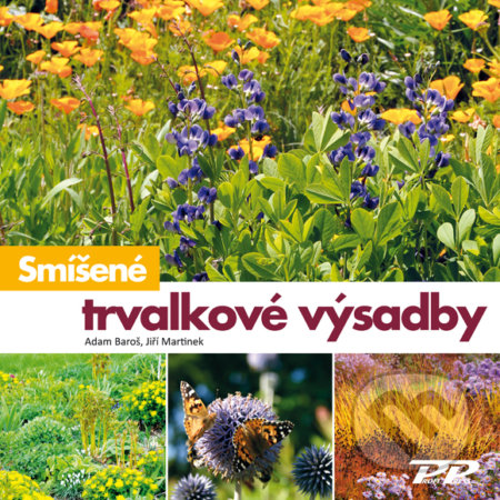 Smíšené trvalkové výsadby-Adam Baroš a Jiří Martinek