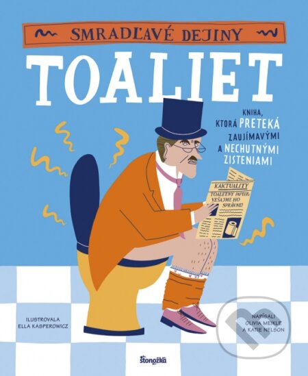 Smradľavé dejiny toaliet-Katie Nelson a Olivia Meikle