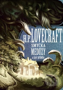 Smyčka medúzy a další příběhy-Howard Phillips Lovecraft