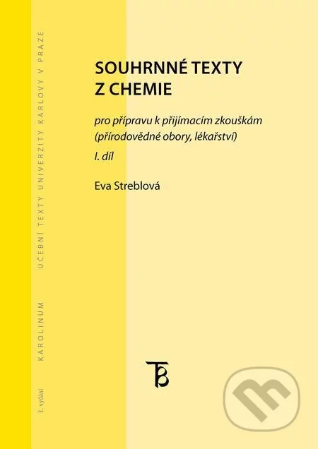 Souhrnné texty z chemie pro přípravu k přijímacím zkouškám I.-Eva Streblová