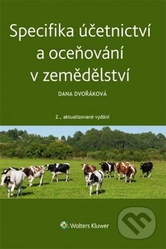 Specifika účetnictví a oceňování v zemědělství-Dana Dvořáková