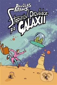 Stopařův průvodce Galaxií 1.-Douglas Adams