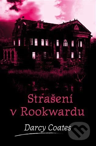 Strašení v Rookwardu-Darcy Coates