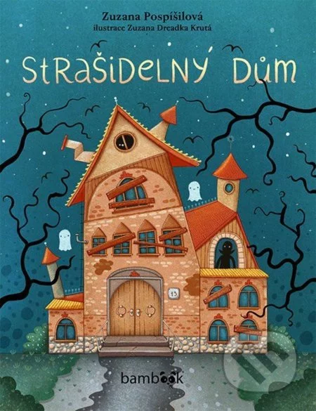 Strašidelný dům-Zuzana Pospíšilová