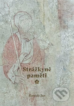 Strážkyně paměti-Rosa de Sar