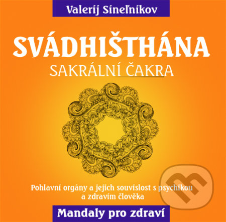 Svádhišthána-Valerij Sinelnikov