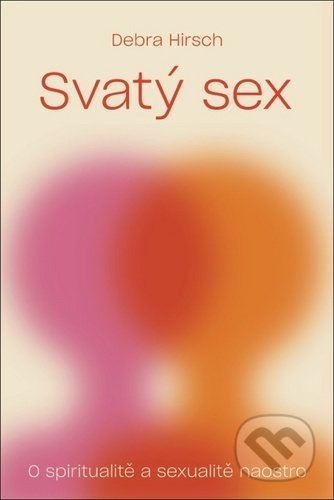 Svatý sex-Debra Hirsch