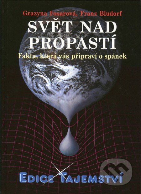 Svět nad propastí-Franz Bludorf a Grazyna Fosar