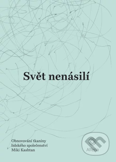 Svět nenásilí-Miki Kashtan