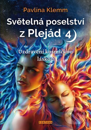 Světelná poselství z Plejád 4-Pavlína Klemm