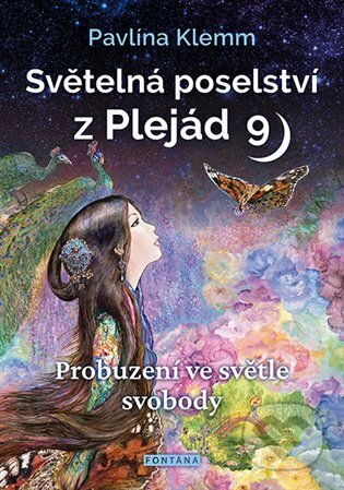 Světelná poselství z Plejád 9-Pavlína Klemm