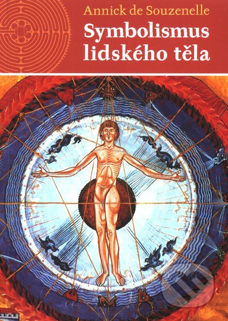 Symbolismus lidského těla-Annick de Souzenelle