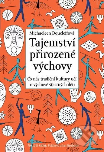 Tajemství přirozené výchovy-Michaeleen Doucleff
