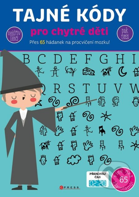 Tajné kódy pro chytré děti-Autorský kolektiv