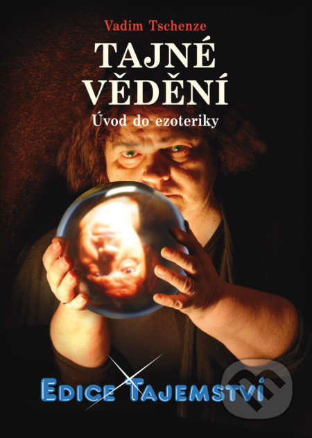 Tajné vědění-Vadim Tschenze