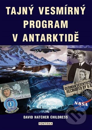 Tajný vesmírný program v Antarktidě-David Hatcher Childress