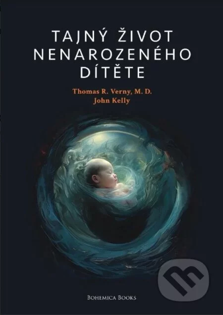 Tajný život nenarozeného dítěte-John Kelly a Thomas R. Verny