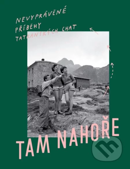 Tam Nahoře-Autorský kolektiv