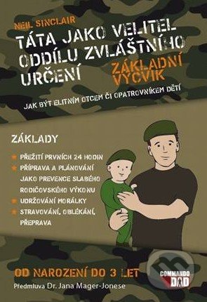 Táta jako velitel oddílu zvláštního určení-Neil Sinclair