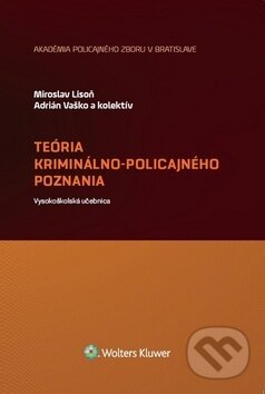Teória kriminálno-policajného poznania-Adrián Vaško a Miroslav Lison