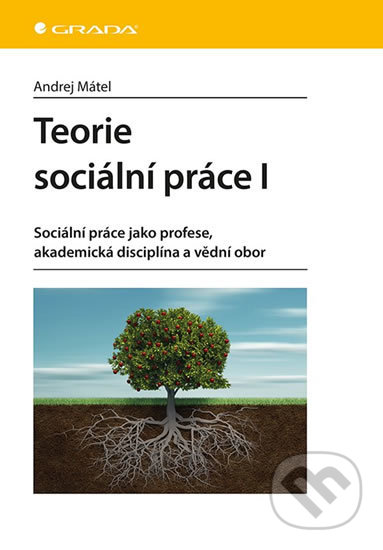 Teorie sociální práce I.-Andrej Mátel