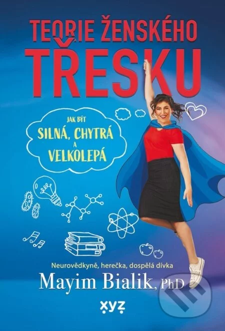 Teorie ženského třesku-Mayim Bialik