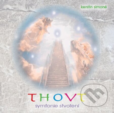 Thovt - Symfonie Stvoření-Kerstin Simoné
