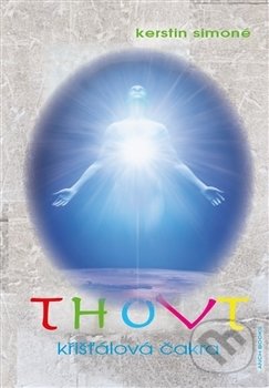 Thovt - křišťálová čakra-Kerstin Simoné