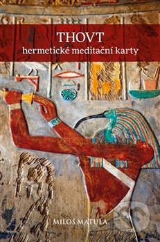 Thovt – hermetické meditační karty-Miloš Matula