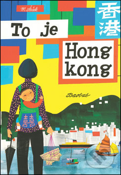 To je Hongkong-Miroslav Šašek