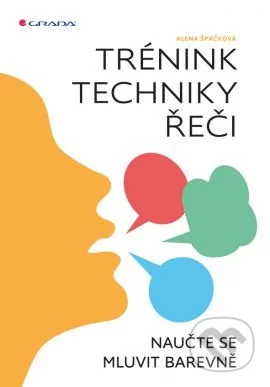 Trénink techniky řeči-Alena Špačková