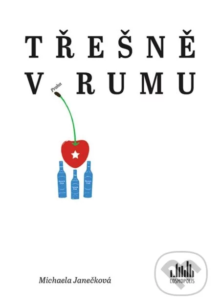 Třešně v rumu-Michaela Janečková