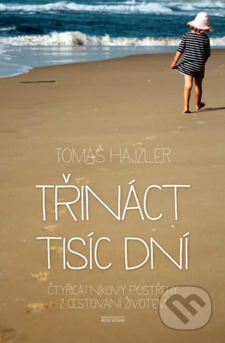 Třináct tisíc dní-Tomáš Hajzler