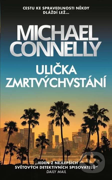Ulička zmrtvýchvstání-Michael Connelly
