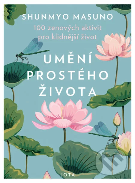Umění prostého života-Shunmyo Masuno