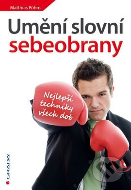 Umění slovní sebeobrany-Matthias Pöhm