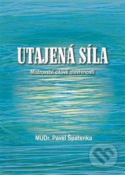 Utajená síla-Pavel Špatenka