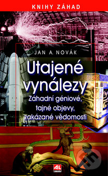 Utajené vynálezy-Jan A. Novák